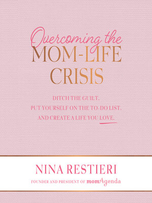 cover image of Overcoming the Mom-Life Crisis